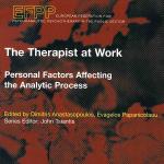 The Therapist At Work: Personal Factors Affecting The Analytic Process (EFPP Series)